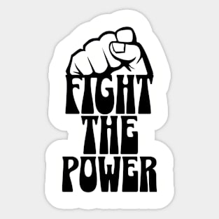 Fight The Power Sticker